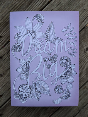 Dream Big Color Yourself Box Sign